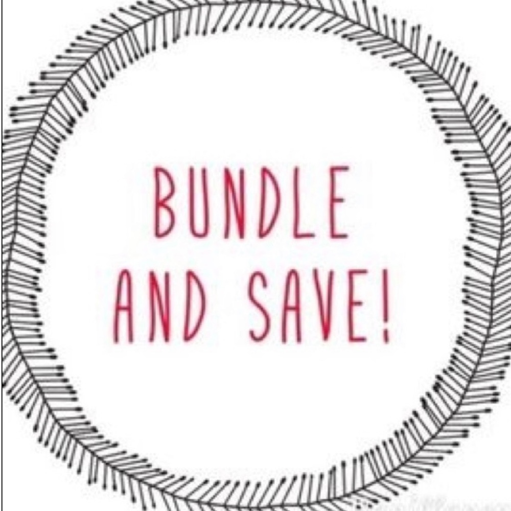 Bundle and save $$